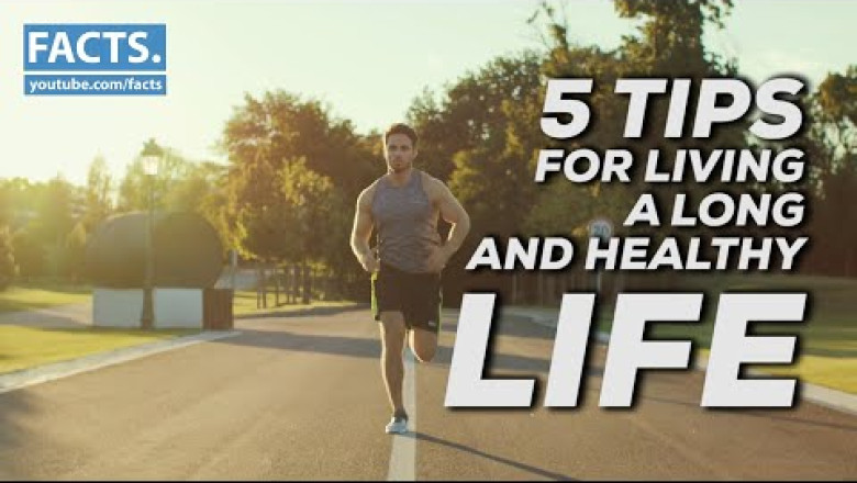 Tips for Living a Long and Healthy Life